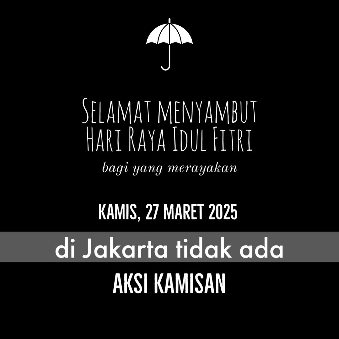 Sekilas info:
Hari Kamis tg. 27/3 &amp; 3/4/25 di Jakarta tdk ada <a href="/AksiKamisan/">Aksi Kamisan</a>

Selamat menyambut HariRaya Idul Fitri bagi yg merayakan &amp; sampai jumpa lagi pada Kamis  tg.10/4/25 jam3-5sore di depan Istn Presiden.
<a href="/dipanggilwawan/">#SayaWawan | BR Norma Irmawan</a> krbn Semanggi I -13 November 1998
