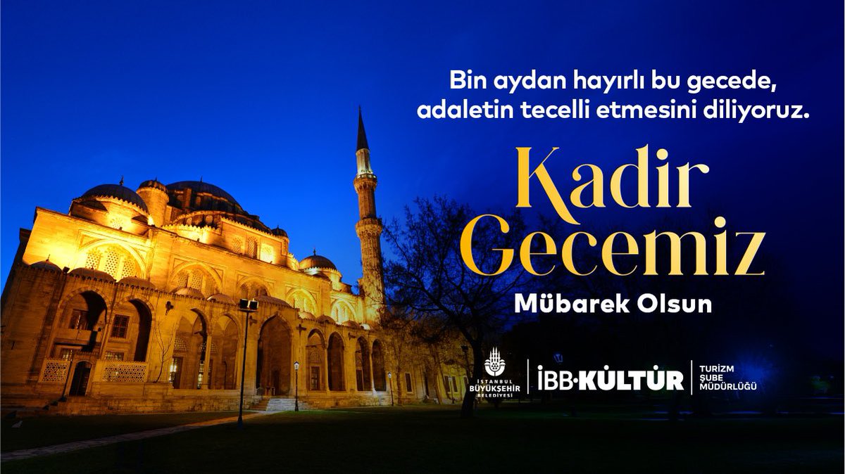 Bin aydan hayırlı bu gecede, adaletin tecelli etmesini diliyoruz.

Kadir Gecemiz mübarek olsun.

#ibb #ibbturizm