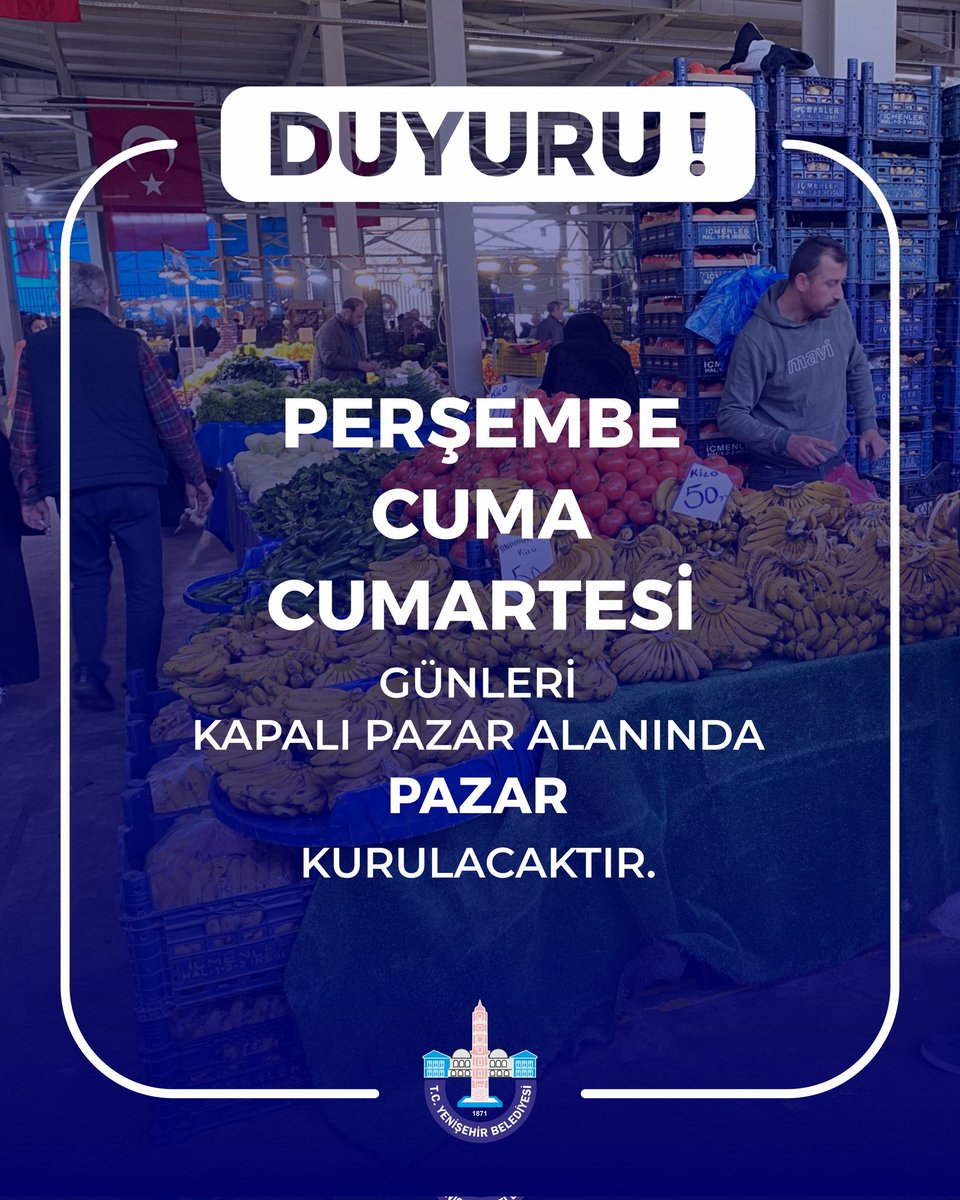 Değerli hemşehrilerimiz… 

Bayram vesilesiyle ilçemizde daha rahat ve konforlu alışveriş yapılabilmesi için Perşembe, Cuma ve Cumartesi günü, Kapalı Pazar Alanı’nda pazarcı esnafımız tezgahlarını açacaktır.