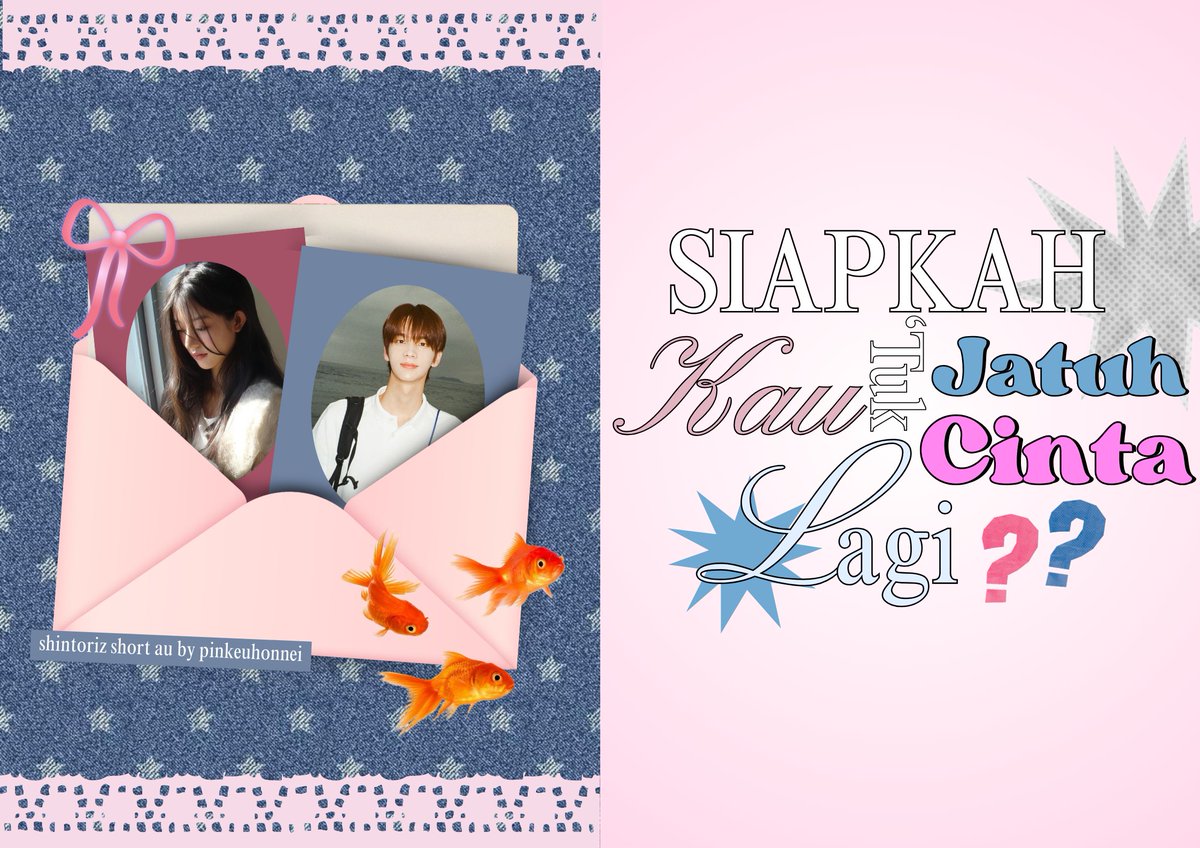 siapkah kau 'tuk jatuh cinta lagi?
a #shintoriz short au