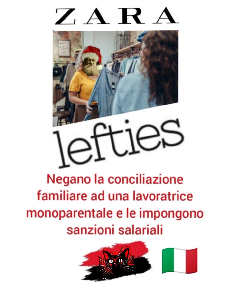 🔴⚫🇮🇹  Lefties-Zara
Negano la conciliazione familiare ad una lavoratrice monoparentale e le impongono sanzioni salariali

#Zara #inditex #lefties #leftiescommunity
#CNTAIT #Badalona