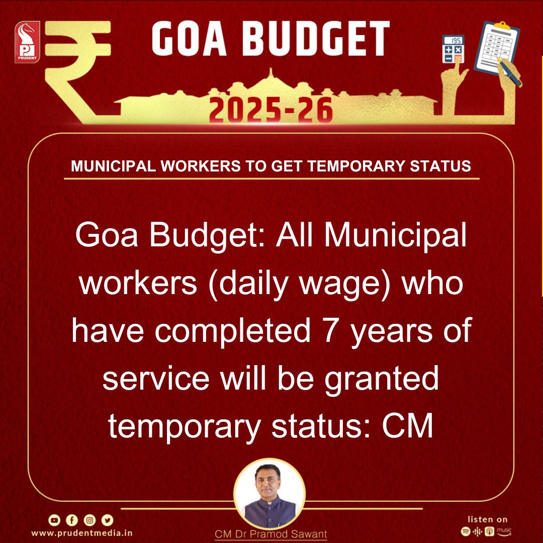 prudentgoa's tweet photo. Goa Budget: All Municipal workers (daily wage) who have completed 7 years of service will be granted temporary status: CM
#GoaBudget2025 #GoaAssemblyLive #GoaPolitics #GoaBudgetSession #GoaDevelopment #LiveFromGoaAssembly #Budget2025Goa #GoaEconomy #GoaGrowth #GoaGovt https://t.co/PrCUM5h679