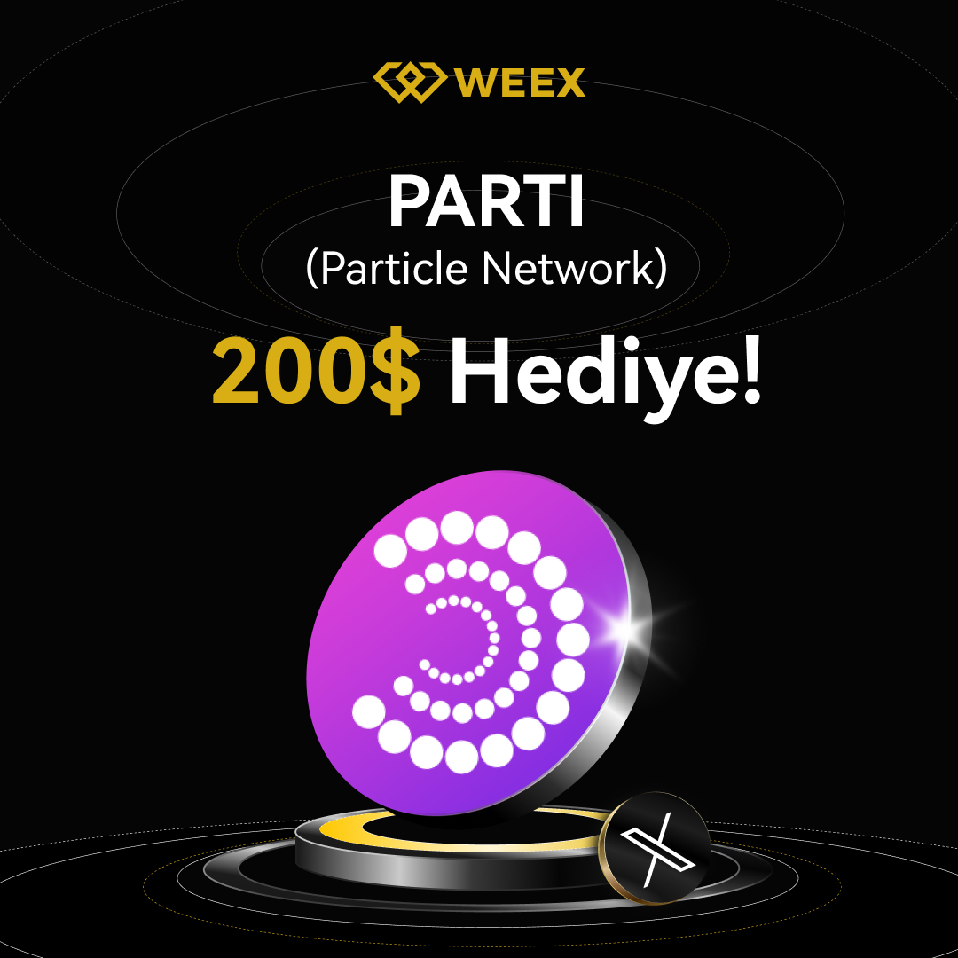 🎉 200 $PARTI Ödüllü Kampanya!

$PARTI <a href="/ParticleNtwrk/">Particle Network</a> listelenmesine özel 200$ ödül dağıtıyoruz!

Katılım Şartları:
1️⃣ <a href="/WEEX_Turkiye/">WEEX Global Türkiye Topluluğu 🇹🇷</a> hesabını takip et
2️⃣ Bu gönderiyi beğen ve RT yap
3️⃣ 3 arkadaşını yorumlara etiketle

🎁 10 kazanan - 20 $PARTI
🚀 $PARTI artık WEEX Spot’ta!
⏳