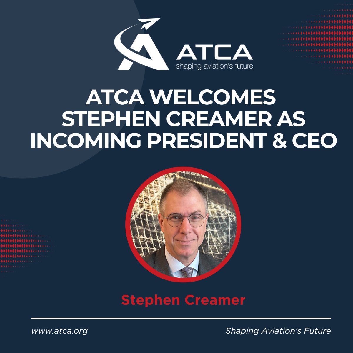 ATCA_now's tweet image. ATCA today announced it has selected Stephen P. Creamer as its incoming President & CEO, initiating a three-month leadership transition that will begin on April 1 with Creamer working with current President & CEO Carey Fagan.