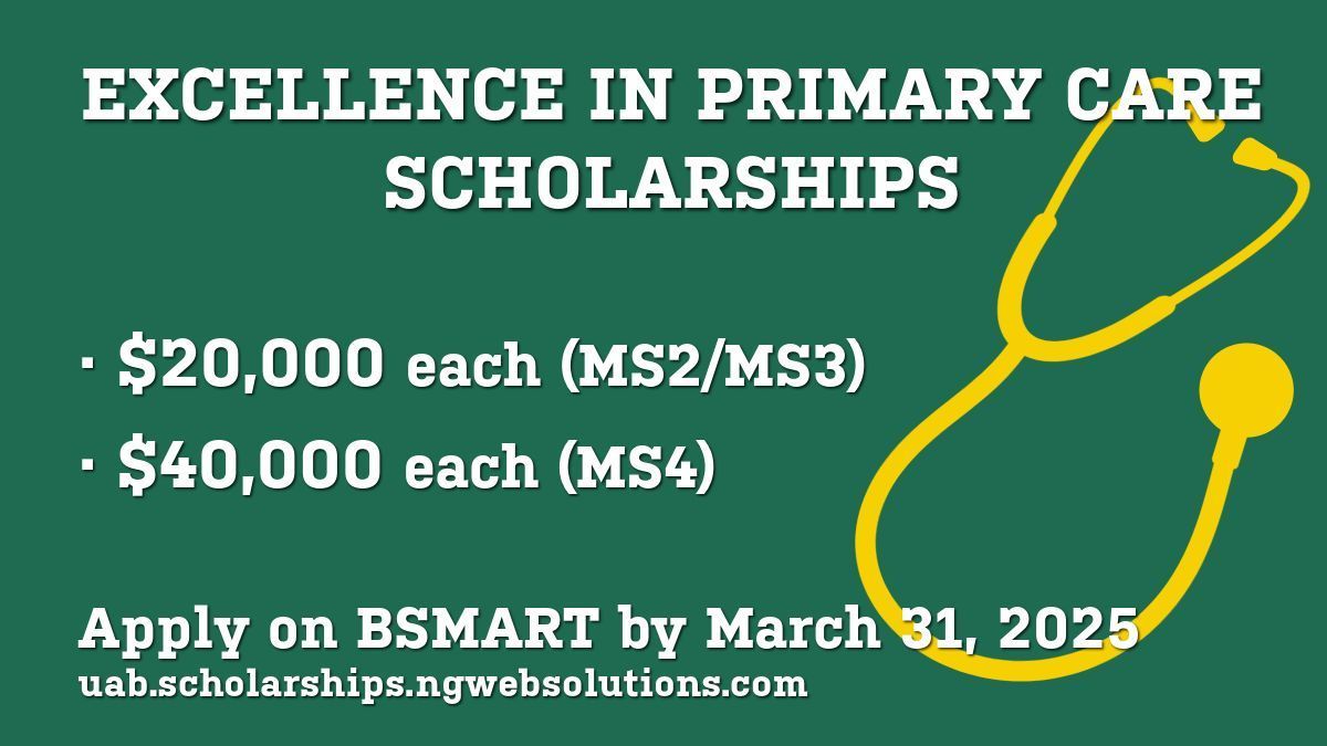 uabfcm's tweet photo. Apply for the Excellence in Primary Care Scholarship by March 31! 📣 Open to rising MS2-4 @UABHeersink students interested in primary care, these 45 scholarships from Family and Community Medicine range from $20,000-$40,000. The application is now live on BSMART. https://t.co/mwmHus8piQ