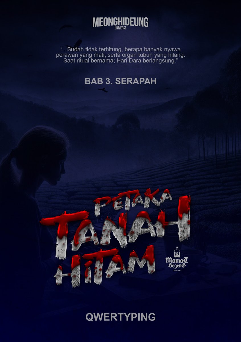 qwertyping's tweet photo. PETAKA TANAH HITAM

"...Sudah tidak terhitung, berapa banyak nyawa perawan yang mati, serta organ tubuh yang hilang. Saat ritual bernama Hari Dara berlangsung."

'A Thread'

[ Bab 3 ]

@bacahorror @IDN_Horor
#bacahoror https://t.co/JvWswmPaYf
