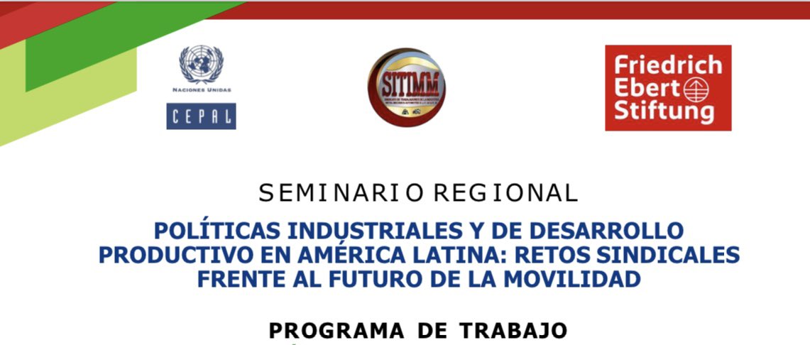 <a href="/cepal_onu/">CEPAL</a>, <a href="/SITIMM_CTM/">SITIMM</a> y <a href="/FESMEX/">Friedrich-Ebert-Stiftung en México</a> organizan el Seminario Regional “Políticas Industriales y de desarrollo productivo en América Latina: Retos sindicales frente al futuro de la movilidad” 

El papel de los sindicatos en el desarrollo productivo y la transición justa es fundamental