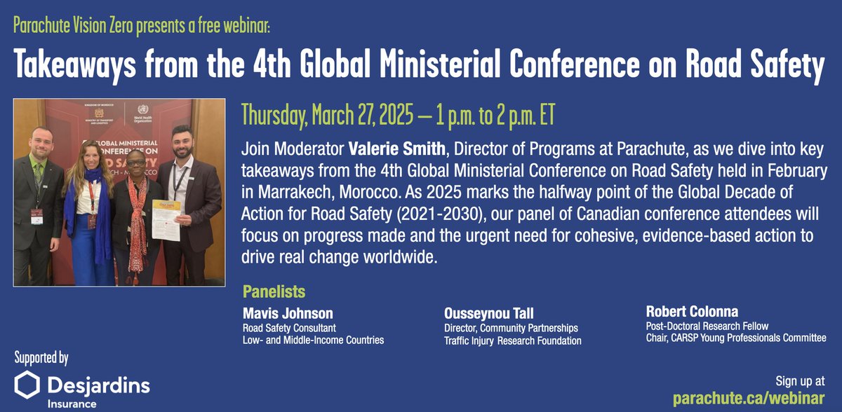 Tomorrow, I’ll be speaking w/ 3 panelists who attended the 4th Ministerial Meeting to hear key takeaways and how they plan to bring these critical messages back to Canada as we reach the halfway point of the Global Decade of Action for Road Safety. Join @ parachute.ca/webinar