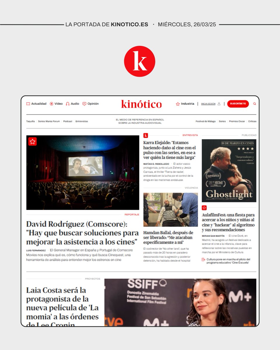 🖥️📱 Miércoles, 26 de marzo

En #LaPortada de kinótico.es

🎟️ Entrevista con David Rodríguez, de <a href="/cSMoviesSpain/">ComscoreMoviesSpain</a>  

🇵🇸 Hamdan Ballal, liberado, habla por fin

🚸 Desde <a href="/aulafilm/">Aulafilm</a>, las claves para mezclar cine e infancia

¡Y más!