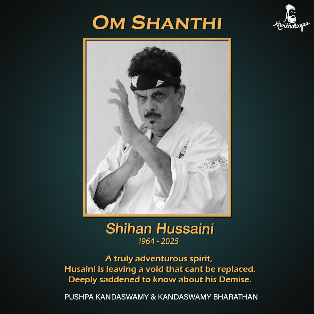 Om Shanth
Shihan Hussaini (1964 - 2025)

#RIPShihanHussaini #Tamilcinema #Indiancinema #Cinema #kollywoodcinema #Kavithalayaa