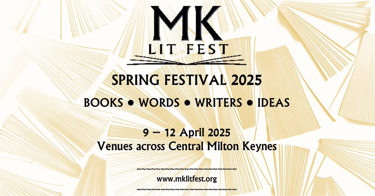 COMING SOON: MK Lit Fest’s 2025 Spring Festival brings books, words, writers, and ideas to Central Milton Keynes! Enjoy author talks, children’s events, writing workshops, anthology launch, prizewinners’ ceremony, and more.
9th - 12th April 2025. Tickets: pulse.ly/ec7lok58hd