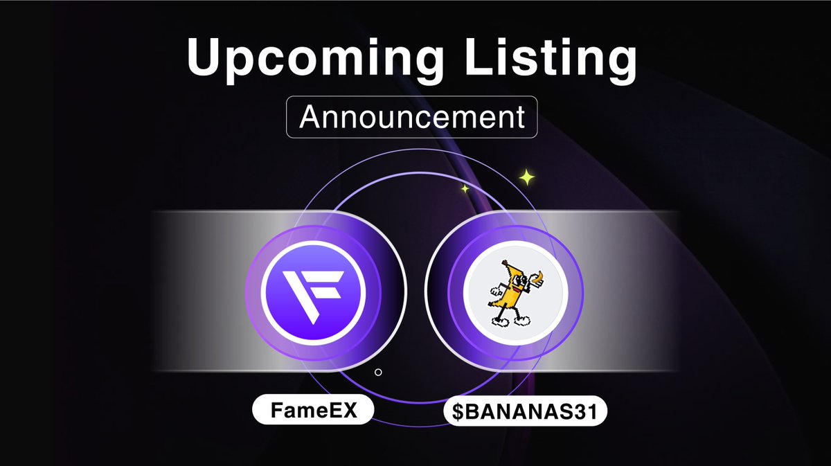🔥 Upcoming listing on #FameEX: $BANANAS31 @BananaS31_bsc #BANANAS31 is a  #memecoin inspired by the iconic “Banana for Scale” meme, which started on @ Reddit in 2012 as a funny way to show object