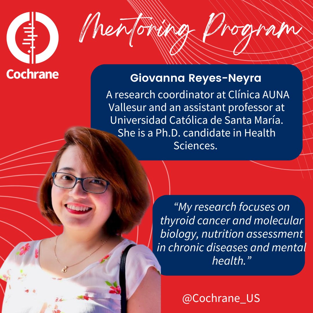 🌟 #SpotlightWednesday 🌟
Meet Giovanna Reyes-Neyra! A dedicated researcher and educator, she works on thyroid cancer, molecular biology, and nutrition in chronic diseases &amp; mental health. Her passion for health sciences is inspiring! 💡💙
#CochraneMentoring <a href="/cochranecollab/">Cochrane</a>