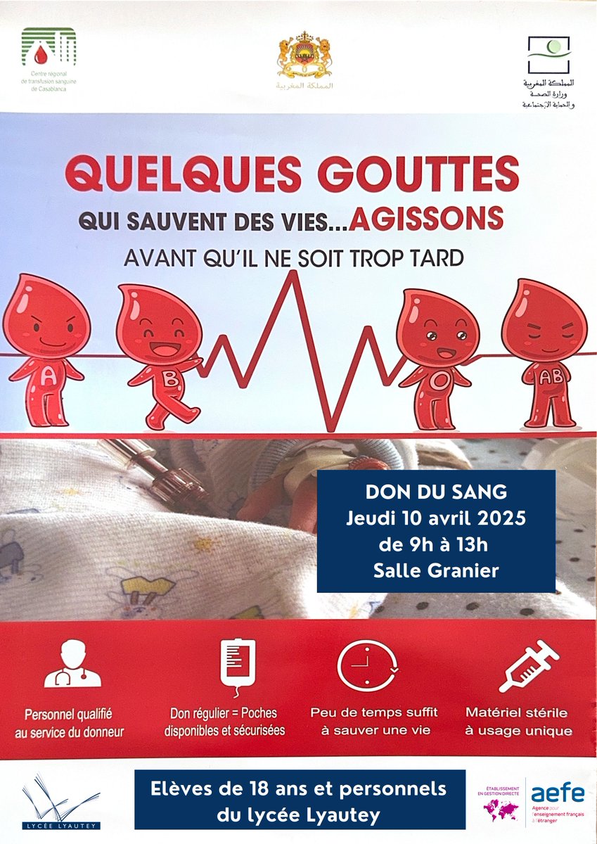 ❤️🩸 DON DU SANG // 10 AVRIL 2025

📣 A L’ATTENTION :
➡️ DU PERSONNEL
➡️ DES ELEVES DU LYCEE LYAUTEY AYANT ATTEINT L’ÂGE DE 18 ANS

COLLECTE DE SANG le jeudi 10 avril 2025 de 09h00 à 13h00 par une équipe médicale du Centre Régional de Transfusion Sanguine de Casablanca
<a href="/aefeinfo/">AEFE</a>