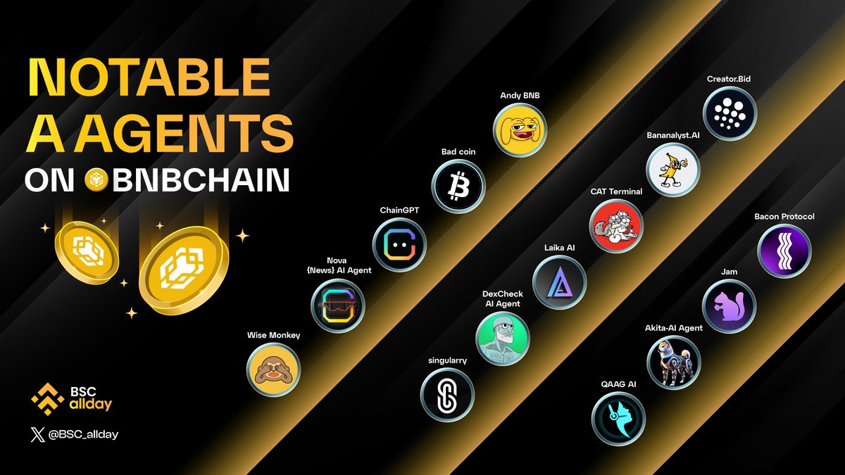 BSC ๐ถ allday (@bsc_allday) on Twitter photo ๐ NOTABLE AI AGENTS ON BNBCHAIN! ๐ค๐ฅ
<a href="/AndyFanBNB/">Andy BNB | Fan page</a>
<a href="/badmeme_coin/">BAD AI</a>
<a href="/Chain_GPT/">ChainGPT</a>
@chaingptainews
@monkymeme
<a href="/CreatorBid/">Creator.Bid ๐ต๏ธ๐๏ธ</a>
@aibananalyst
<a href="/cat_ai_agent/">CAT Terminal</a>
<a href="/Laika_ai/">Laika AI</a>
<a href="/dexcheck_agent/">DexCheck AI Agent</a>
<a href="/singularryai/">singularry</a>
<a href="/Bacon_Protocol/">Bacon Protocol</a>
<a href="/Jamfrens/">$JAM ๐ฟ๏ธ</a>
<a href="/AkitaAIAgent/">Akita-AI Agent</a>
<a href="/QaagAI/">Quality Assurance Agent - QAAG AI</a>
#BNBChain #AI #BSCAllday ๐ NOTABLE AI AGENTS ON BNBCHAIN! ๐ค๐ฅ
<a href="/AndyFanBNB/">Andy BNB | Fan page</a>
<a href="/badmeme_coin/">BAD AI</a>
<a href="/Chain_GPT/">ChainGPT</a>
@chaingptainews
@monkymeme
<a href="/CreatorBid/">Creator.Bid ๐ต๏ธ๐๏ธ</a>
@aibananalyst
<a href="/cat_ai_agent/">CAT Terminal</a>
<a href="/Laika_ai/">Laika AI</a>
<a href="/dexcheck_agent/">DexCheck AI Agent</a>
<a href="/singularryai/">singularry</a>
<a href="/Bacon_Protocol/">Bacon Protocol</a>
<a href="/Jamfrens/">$JAM ๐ฟ๏ธ</a>
<a href="/AkitaAIAgent/">Akita-AI Agent</a>
<a href="/QaagAI/">Quality Assurance Agent - QAAG AI</a>
#BNBChain #AI #BSCAllday
