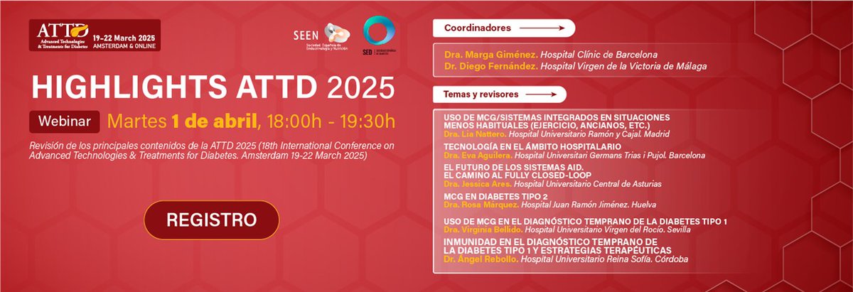 Sociedad SEEN (@sociedadseen) on Twitter photo 🆕 #Webinar Highlights ATTD 2025
📅 1 de abril
🕔 18:00 - 19:30 h
👨⚕️ Coordinado por: Diego Fernández (<a href="/diegofe21784801/">DIEGO FERNANDEZ GARCIA</a>) - SEEN & Dra. Marga Giménez - SED
Un resumen de las claves más destacadas del <a href="/ATTDconf/">Advanced Technologies & Treatments for Diabetes</a>, organizado por <a href="/diabeteSEEN/">Área Diabetes SEEN</a> & <a href="/SEDiabetes/">SED Diabetes</a>
👁🗨 cstu.io/eda568 🆕 #Webinar Highlights ATTD 2025
📅 1 de abril
🕔 18:00 - 19:30 h
👨⚕️ Coordinado por: Diego Fernández (<a href="/diegofe21784801/">DIEGO FERNANDEZ GARCIA</a>) - SEEN & Dra. Marga Giménez - SED
Un resumen de las claves más destacadas del <a href="/ATTDconf/">Advanced Technologies & Treatments for Diabetes</a>, organizado por <a href="/diabeteSEEN/">Área Diabetes SEEN</a> & <a href="/SEDiabetes/">SED Diabetes</a>
👁🗨 cstu.io/eda568