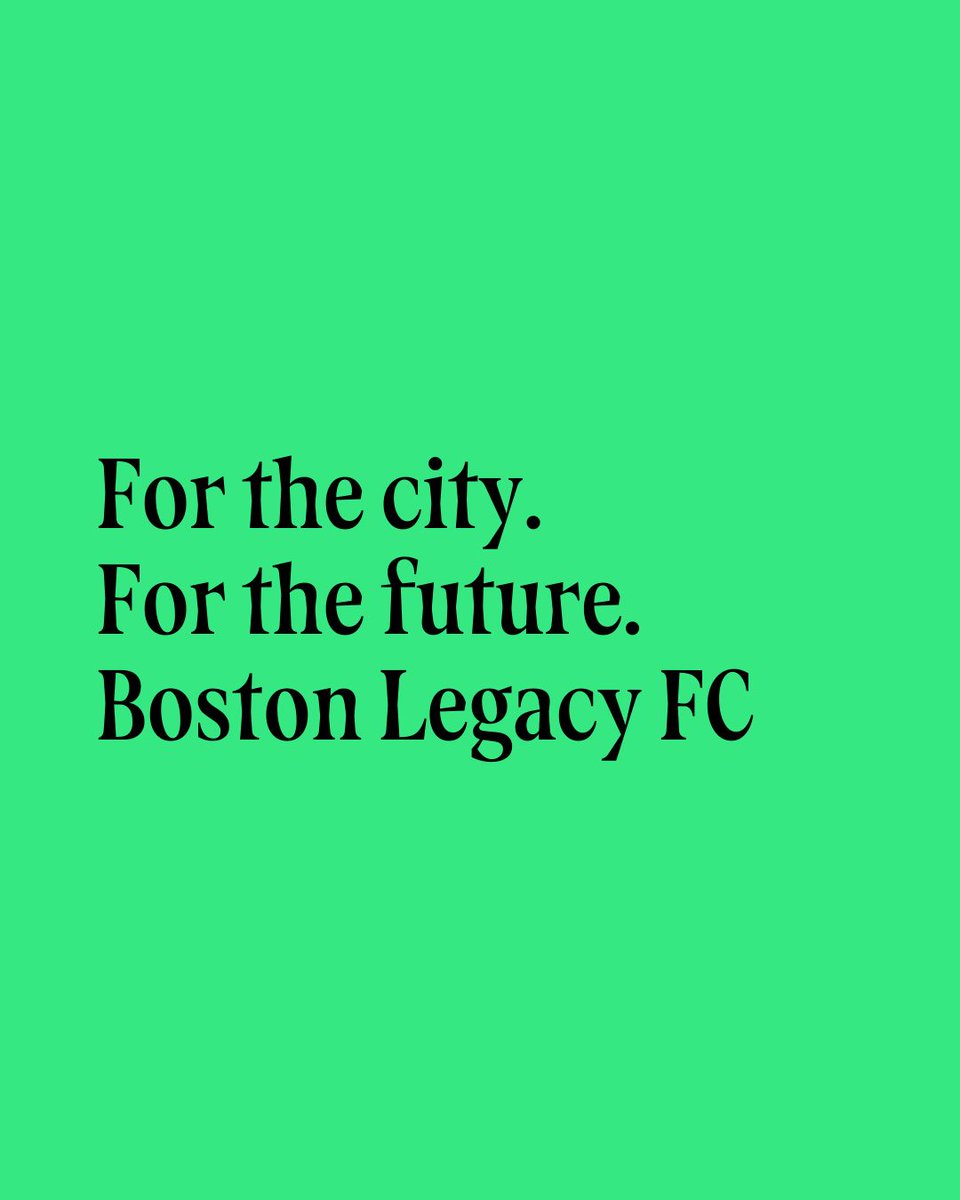 For the city.
For the future.
Boston Legacy FC