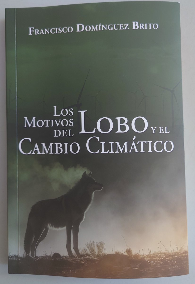La publicación anoche de la obra «Los motivos del lobo y el cambio climático» de Francisco Domínguez Brito  @dominguezbrito es una obra para concienciarnos sobre la importancia del tema. Felicidades al amigo. ‘¡Oportuno llamado!