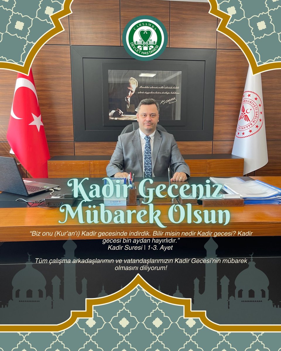 📍Başhekimimiz Dr.Öğr.Üyesi Aykut Özturan yayınladığı mesajla mesai arkadaşlarımızın ve vatandaşlarımızın Kadir Gecesini tebrik etti.

#kadirgecesimübarekolsun 
#çarşambadevlethastanesi