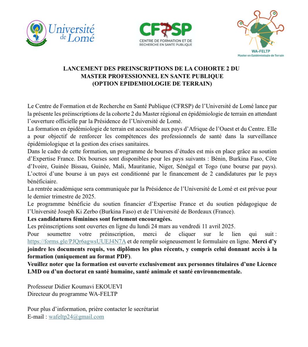 Le Centre de Formation et de Recherche en Santé Publique (CFRSP) de l’Université de Lomé annonce l’ouverture des préinscriptions pour la cohorte 2 du Master régional en Épidémiologie de Terrain. Les préinscriptions sont ouvertes en ligne via ce lien : forms.gle/PJQr6agwsUUEJ4….