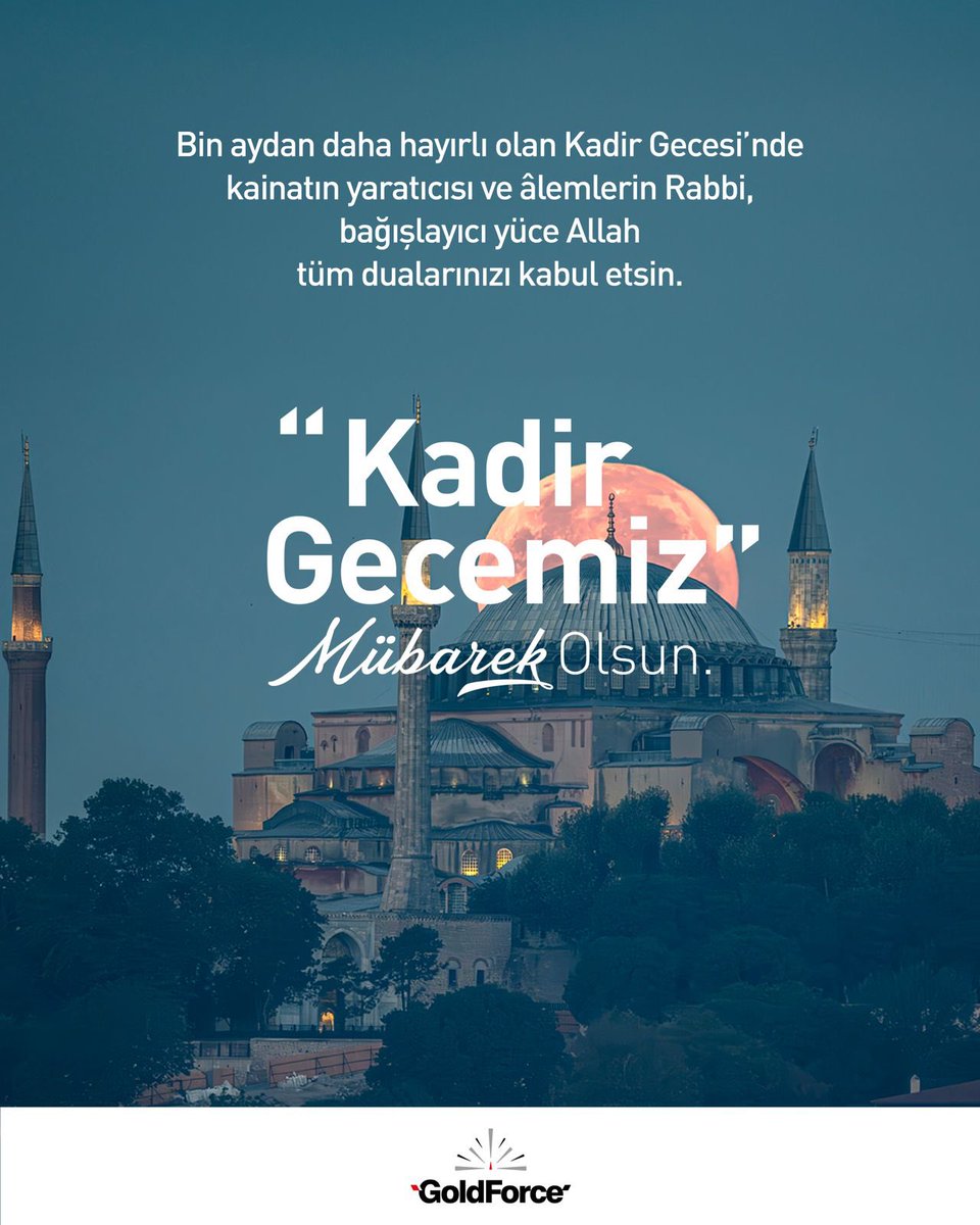 Bin aydan daha hayırlı olan Kadir Gecesi'nde kainatın yaratıcısı ve âlemlerin Rabbi, bağışlayıcı yüce Allah tüm dualarınızı kabul etsin.

Kadir Gecemiz mübarek olsun.

#KadirGecesi #KadirGecemizMübarekOlsun #Ramazan #GoldForce