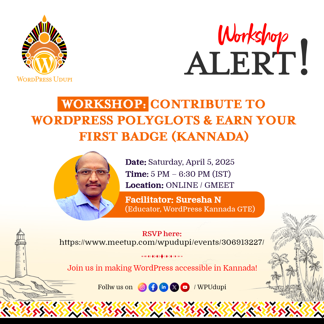🚀 Workshop Alert!

Learn how to contribute to #WordPress #Polyglots and earn your first badge. Special focus on translating the Gutenberg plugin into Kannada!

🎤 Facilitated by: <a href="/nsureshamys/">Suresha N | Organising #WCBLR2025</a> 
🗓️ Sat, Apr 5, 2025 - 5 pm to 6.30 pm
🔗 RSVP Now: bit.ly/3XuY32d

#WPUdupi