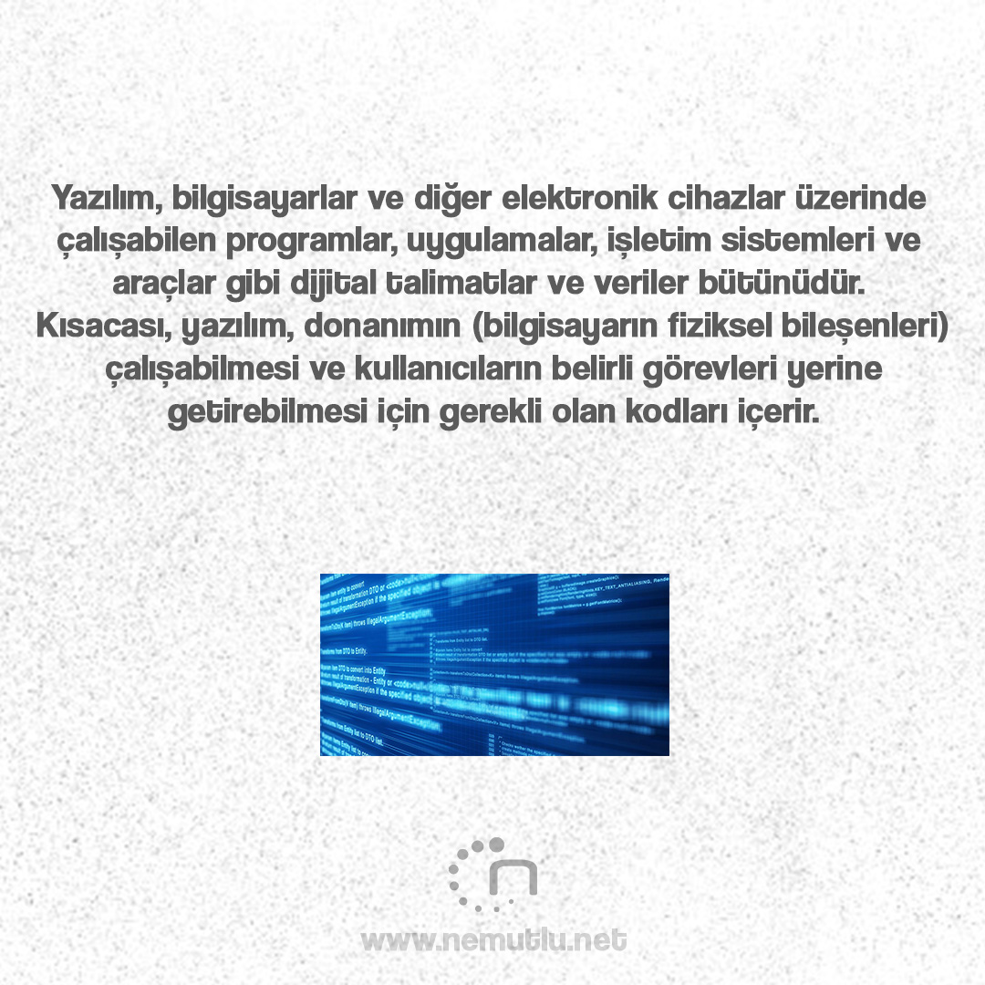 nemutluyazilim's tweet image. Yazılım, bilgisayarlar ve diğer elektronik cihazlar üzerinde çalışabilen programlar, uygulamalar, işletim sistemleri ve araçlar gibi dijital talimatlar ve veriler bütünüdür.
nemutlu.net
#yazılım