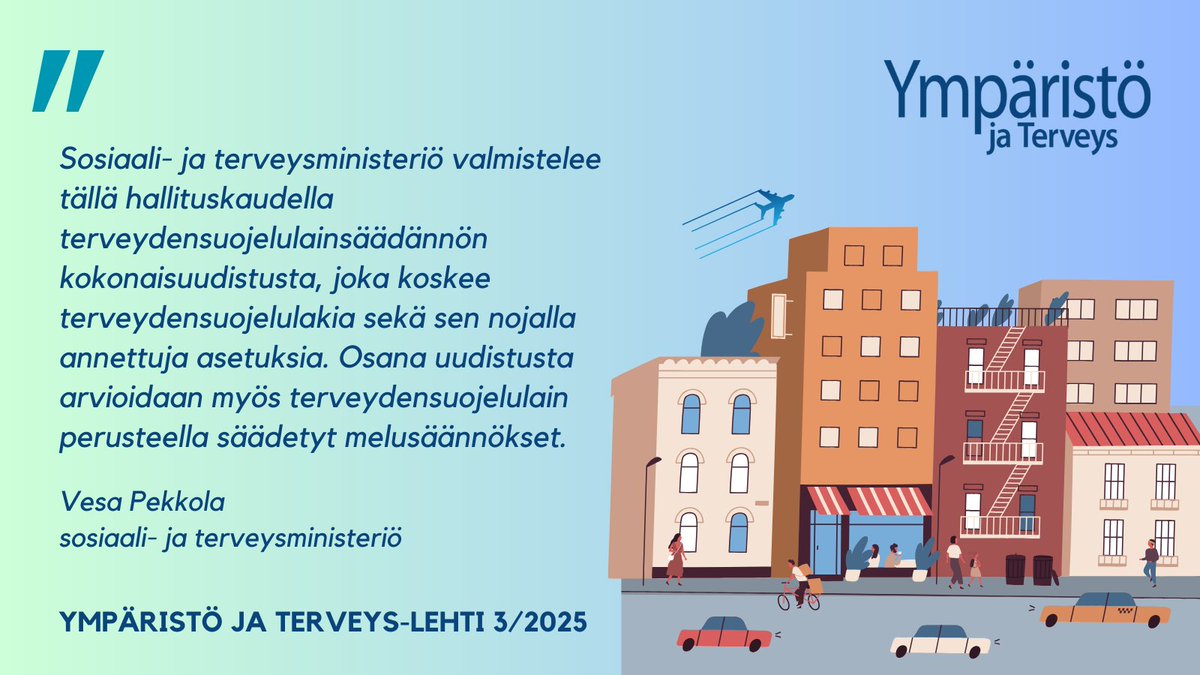 Vesa Pekkolan <a href="/STM_Uutiset/">Sosiaali- ja terveysministeriö</a> artikkeli "Terveydensuojelulain melusäännösten uudistaminen osana lainsäädännön kokonaisuudistusta" Ympäristö ja Terveys-lehdessä 3/2025. ymparistojaterveys.fi #melu #melusäännökset #terveydensuojelulainsäädäntö