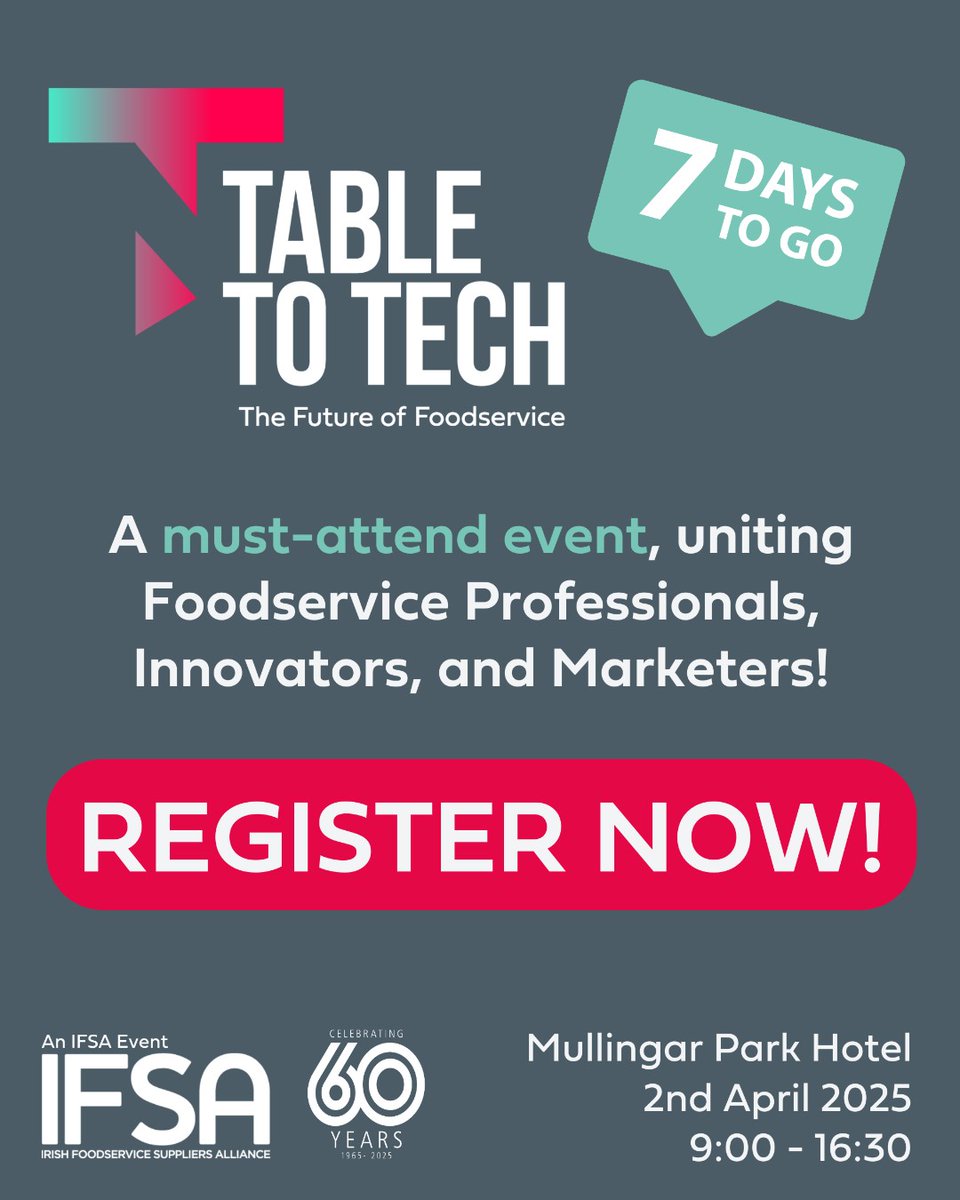catexexhibition's tweet image. ONE WEEK TO GO!
The Table to Tech IFSA Conference 2025 is set to deliver a full day of insights and discussions with industry leaders, exploring the challenges and opportunities in food service. 
2nd April 2025 |  Mullingar Park Hotel | 09:00 – 16:30
Register now!
 #TableToTech