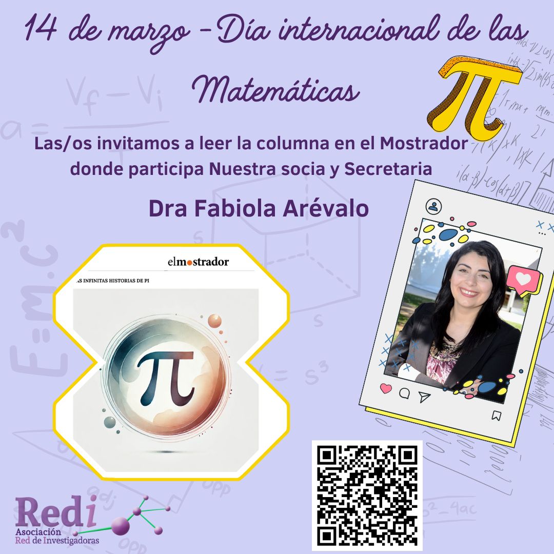 Las/os invitamos a leer la columna en el <a href="/elmostrador/">El Mostrador</a> titulada "El día de Pi" en el marco del Día Internacional de las Matemáticas, donde participa nuestra socia y secretaria Dra Fabiola Arévalo <a href="/F410_A/">F410</a>
Para leer pueden escanear el código QR 
<a href="/min_ciencia/">Ministerio de Ciencia</a>
<a href="/umayor_/">Universidad Mayor</a>