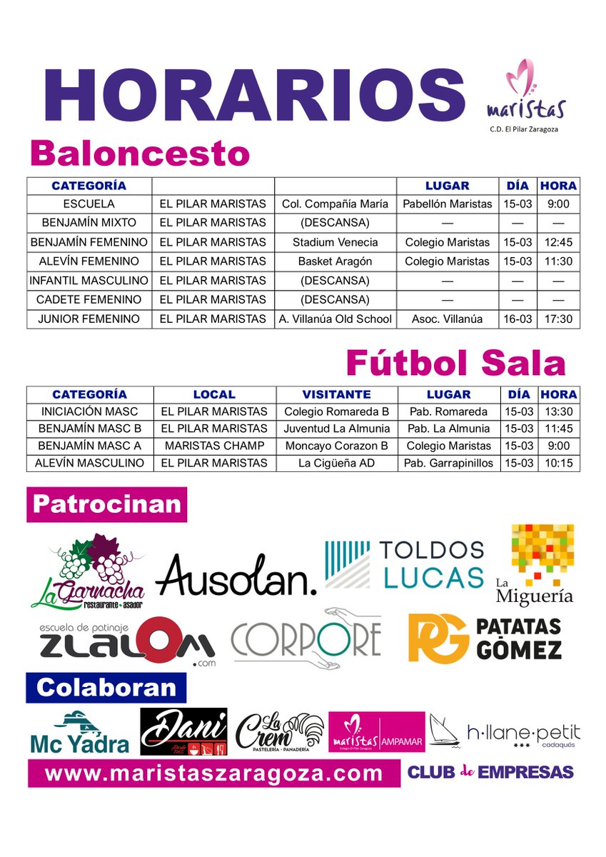 🚨 HORARIOS  15-16 MARZO
<a href="/cdmaristaszgz/">CD El Pilar Maristas</a> #SomosMaristas 
PATROCINADORES
<a href="/GrupoAUSOLAN/">AUSOLAN</a> | La Garnacha | La Miguería | <a href="/Zlalom_com/">Zlalom.com</a> | Clínica Corpore | <a href="/PatatasGomez/">Patatas Gómez</a> | Toldos Lucas
COLABORADORES
<a href="/mcyadra/">Mc Yadra</a> | Carnicería Dani | La Crem | AMPAMAR | Hotel Llané Petit