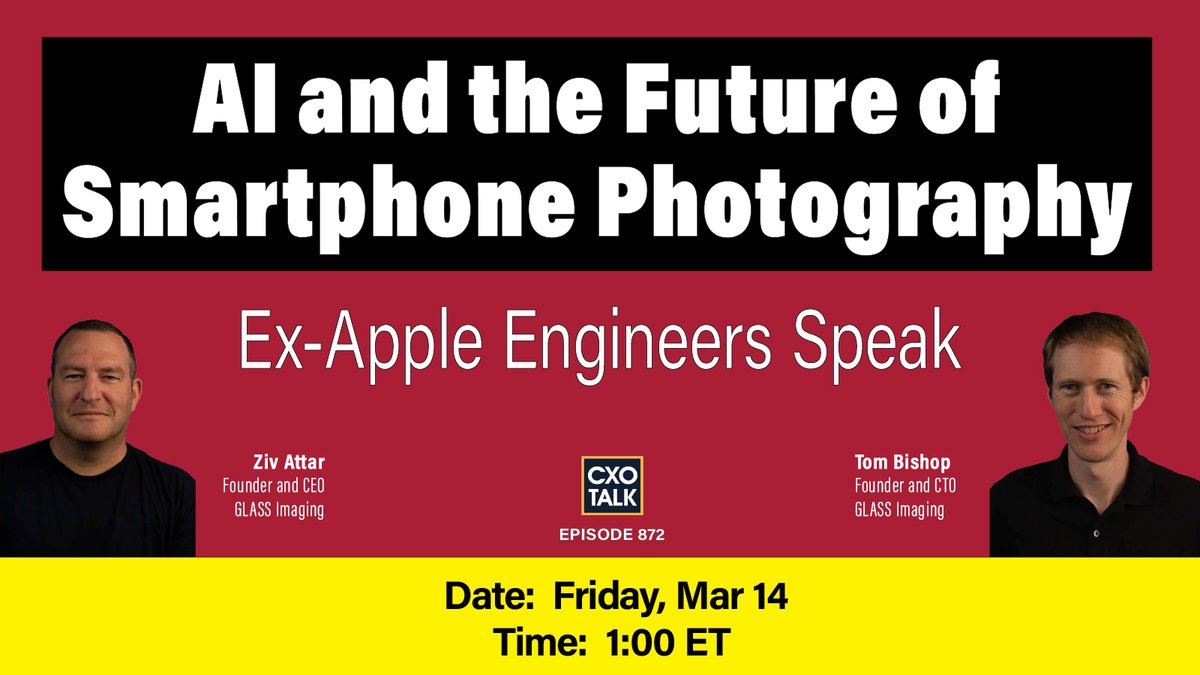 CXOTALK (@cxotalk) on Twitter photo We're gearing up for 1 pm ET/ 10 am PT
Fri. 14 March 2025
AI & the Future of #Smartphone Photography
Join CXOTalk guests <a href="/NotACyborgYet/">Tom Bishop</a>, CTO + <a href="/AttarZiv/">Ziv Attar</a>, CEO, co-fndrs <a href="/GlassImaging/">GLASS Imaging</a>.
cxotalk.com/episode/ex-app…
How will #ComputationalPhotography affect sense of realty?
#AI #Photo We're gearing up for 1 pm ET/ 10 am PT
Fri. 14 March 2025
AI & the Future of #Smartphone Photography
Join CXOTalk guests <a href="/NotACyborgYet/">Tom Bishop</a>, CTO + <a href="/AttarZiv/">Ziv Attar</a>, CEO, co-fndrs <a href="/GlassImaging/">GLASS Imaging</a>.
cxotalk.com/episode/ex-app…
How will #ComputationalPhotography affect sense of realty?
#AI #Photo