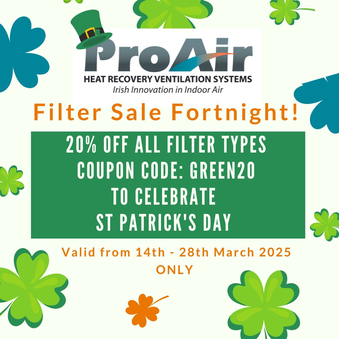 Filter Sale Now ON!
Our St Patrick's Celebration Filter Sale is now live, use the code GREEN20 at the checkout and get 20% off all filter sales from 14th - 28th March.
proair.ie/shop/
#indoorairquality #airquality #IAQ #mvhr #heatrecovery #passivehouse #selfbuild