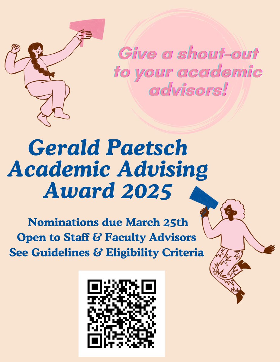 If an academic advisor has made a difference in your progress toward your educational goals, please nominate them for the Gerald Paetsch Academic Advising Award! English staff and faculty advisors are eligible. Nominations close March 25, 2025. Scan the QR code for more info!