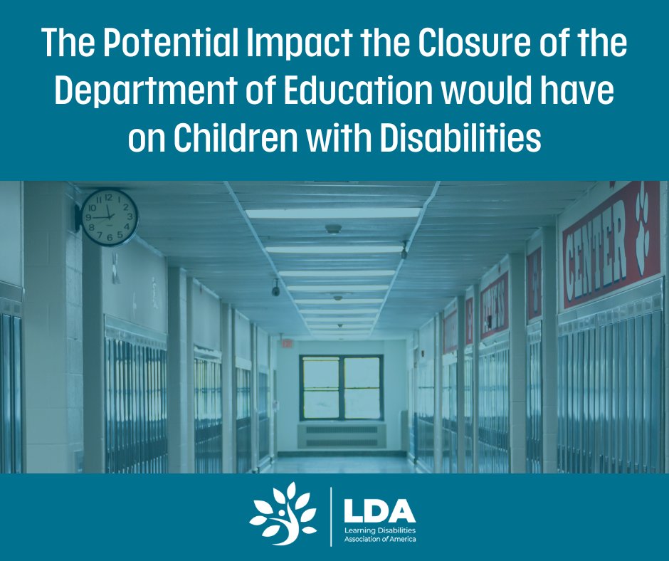 Learn more about how the U.S. Department of Education serves students with disabilities, and the potential impact the closure of the Department of Ed could have on these students: ldaamerica.org/the-potential-…
