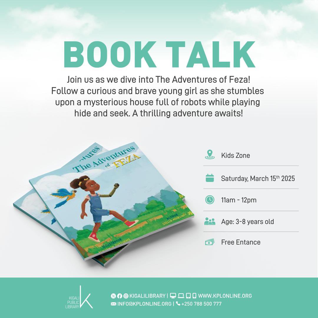 mudacumurapubli's tweet image. Do not miss this session with @StellaMurungii , the author of “The Adventures of Feza”. It’s this Saturday at @KigaliPublicLibrary from 11am. Bring your little ones or little-selves. #KidsBook #KidsZone