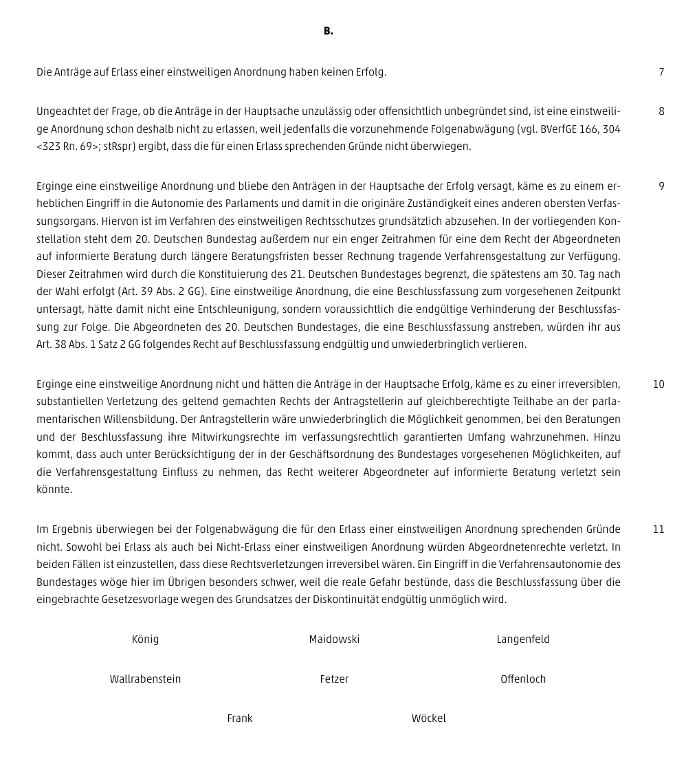 Zur Ablehnung meines Antrags vor dem Bundesverfassungsgericht:

Ich hatte diese Entwicklung befürchtet. Dennoch bin zutiefst enttäuscht und halte die Entscheidung für grundfalsch. Das Gericht will (bewusst) nicht sehen, welche Gefahr dieses Vorgehen für die demokratischen Rechte
