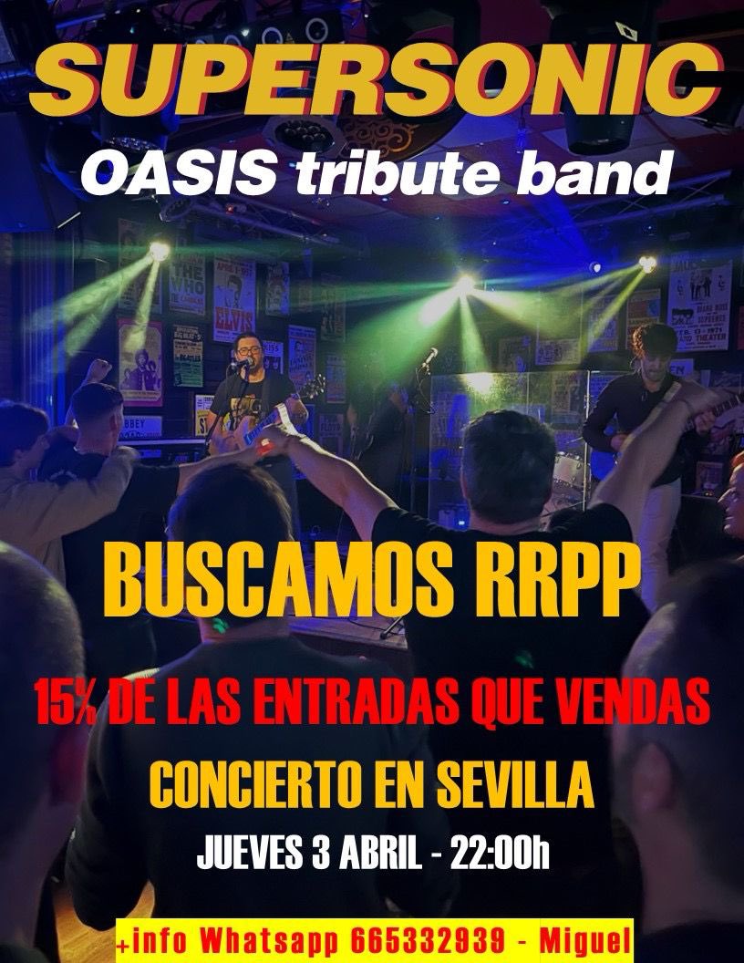 Buscamos rrpp para colaborar en la venta de entradas de nuestro concierto tributo a Oasis el próximo 3 de Abril en Longrock Sevilla 

Interesados contactar por WhatsApp al 665332939 - Miguel