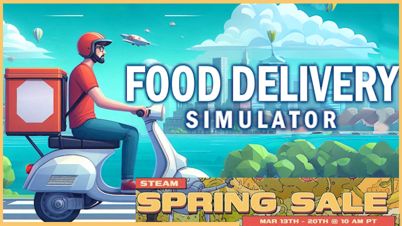 blackseadev's tweet photo. Food Delivery Simulator is taking part in the Steam Spring 2025 Sale! Make sure to get your hands on a copy while it lasts #indiegame #gamedev #fooddeliverysimulator https://t.co/VBHN5E7WHy