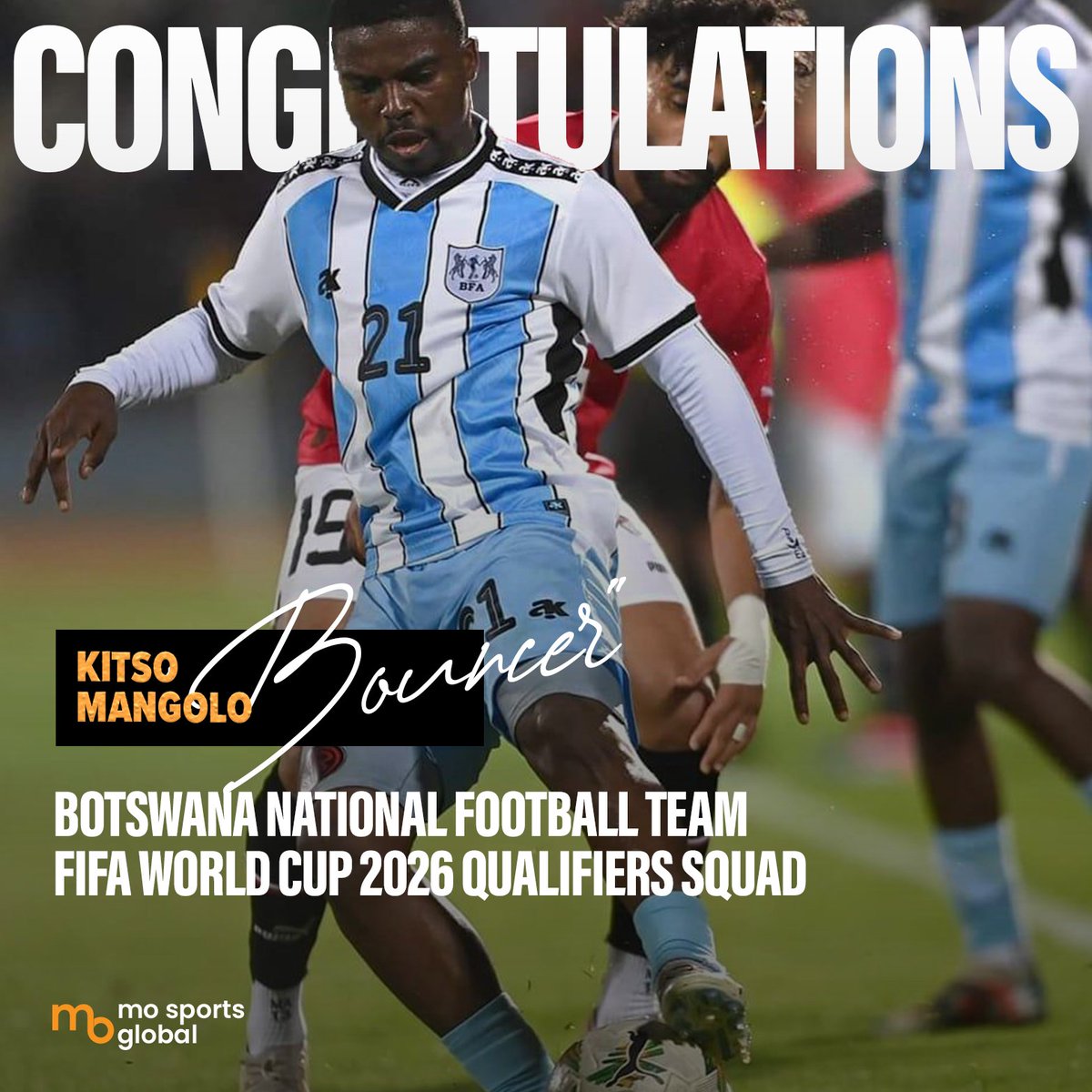 MOSportsGlobal's tweet photo. 🇧🇼 Congratulations, Kitso Mangolo!

We are incredibly proud to announce that Kitso Mangolo has been selected for the final squad of the Botswana Senior National Team for the FIFA World Cup 2026 Qualifiers!🇧🇼🔥

#MOSportsGlobal #KitsoMangolo #FIFAWorldCupQualifiers #FootballTalent https://t.co/QxVtBY40dm