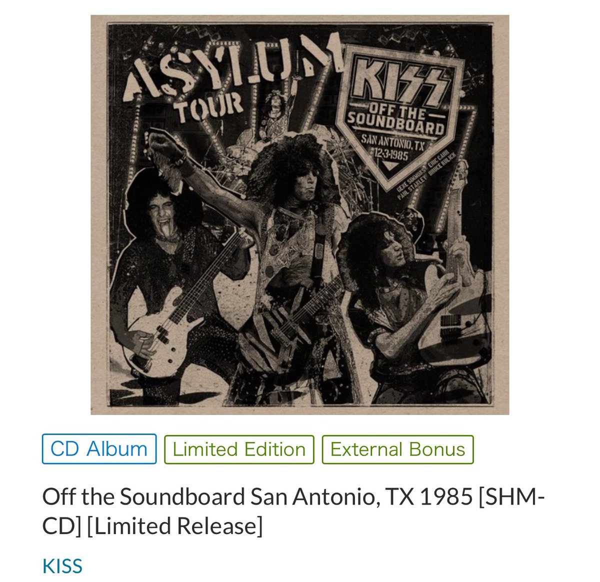 KISS - Off The Soundboard San Antonio, TX 1985 Available as SHM-CD