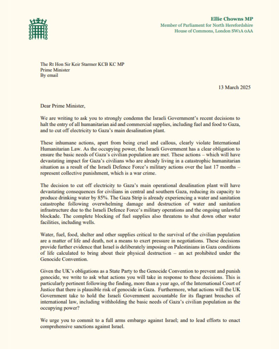 EllieChowns's tweet photo. The Israeli govt’s decision to block food, fuel, and water from reaching Gaza is collective punishment—an undeniable war crime.

Alongside cross-party colleagues, I’ve written to the Prime Minister urging him to condemn these actions and commit to an arms embargo and sanctions. https://t.co/VbKyjL1jkp