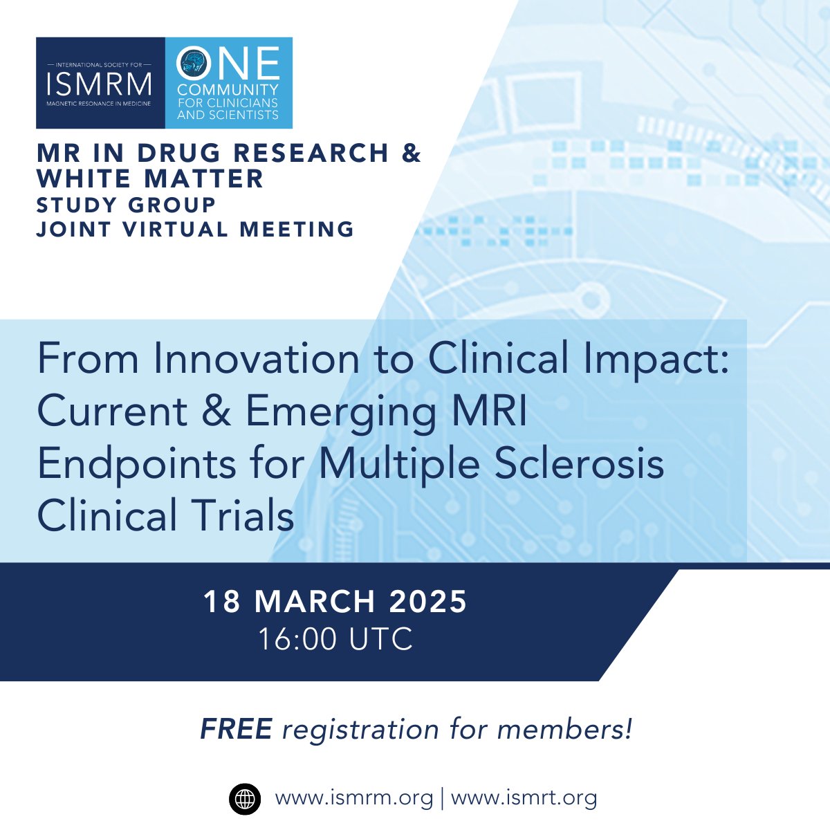 Join us for the joint virtual meeting of the MR in Drug Research &amp; White Matter Study Groups:
From Innovation to Clinical Impact: Current &amp; Emerging MRI Endpoints for Multiple Sclerosis Clinical Trials

FREE registration for members! Learn more: ow.ly/ZKik50VcecG
#ISMRM