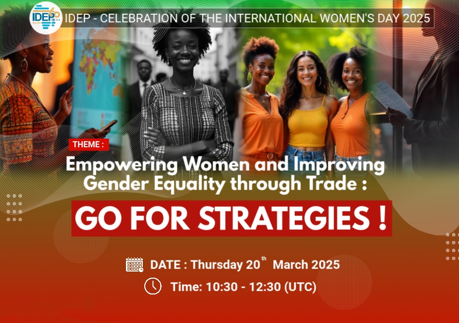 IDEP Africa (@idepofficial) on Twitter photo WEBINAR 
IDEP – Celebration of the International Women’s Day 2025
Link : bit.ly/43EdxVo
Date : 20th March 2025
Time : 10 : 30 -12 : 30 (UTC)
Venue : Online
Theme : “Empowering women and improving gender equality through trade : Go for strategies!”
#seminary2025 WEBINAR 
IDEP – Celebration of the International Women’s Day 2025
Link : bit.ly/43EdxVo
Date : 20th March 2025
Time : 10 : 30 -12 : 30 (UTC)
Venue : Online
Theme : “Empowering women and improving gender equality through trade : Go for strategies!”
#seminary2025