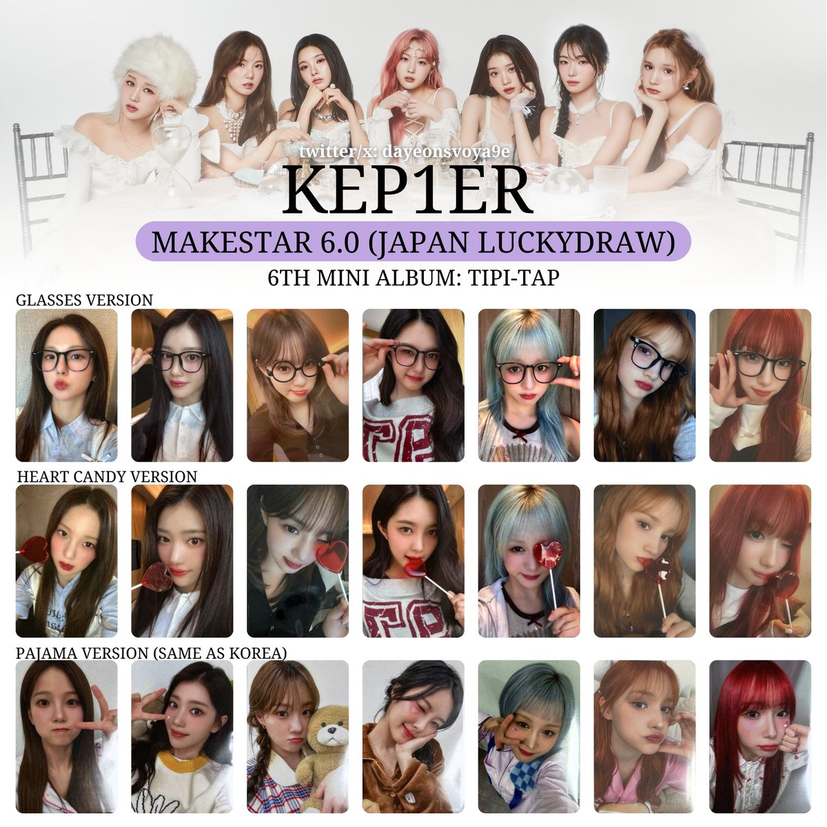 dayeonsvoya9e's tweet photo. Kep1er The 6th Mini Album
<TIPI-TAP> 

MAKESTAR 6.0 (JAPAN LUCKYDRAW)

#케플러 리스트 template wishlist list pc #YUJIN #XIAOTING #CHAEHYUN #DAYEON #HIKARU #HIYYIH #YOUNGEUN 포카 포토카드 #ケプラー トレカ #TIPI_TAP #TIPI_MAP キッスエンタ https://t.co/MB6KIxRHQE