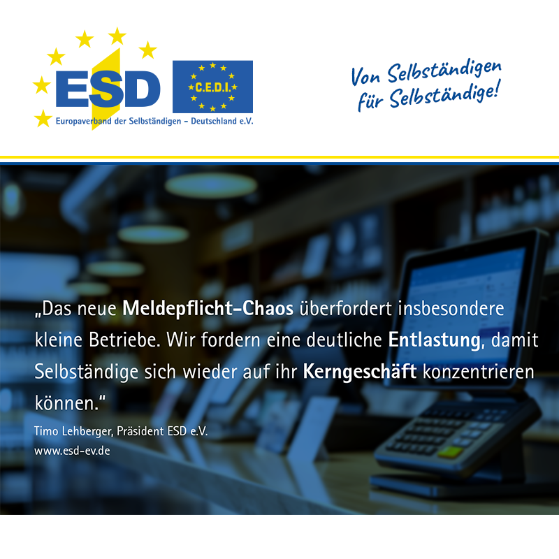 ESD_eV's tweet photo. Meldepflicht-Chaos überfordert Unternehmen! 🚨

Die neue Meldepflicht für Aufzeichnungssysteme belastet besonders kleine Betriebe. Der ESD fordert praktikable Lösungen und weniger Bürokratie.

👉 Zur vollständigen Mitteilung: https://t.co/RhIhDAlJYl

#ESDeV #Selbständige https://t.co/tLoN7u6OS2