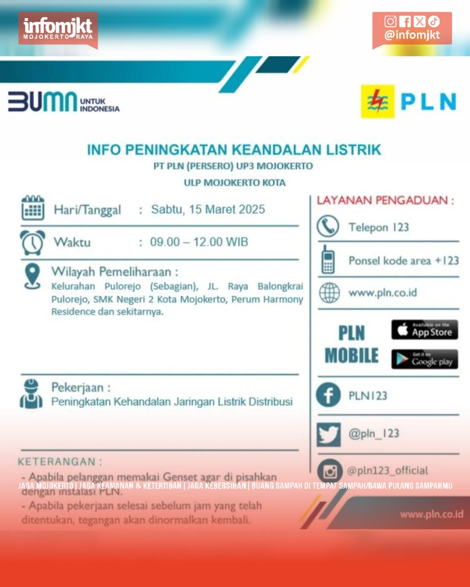 infomjkt's tweet photo. PEMADAMAN LISTRIK DAN PEMELIHARAAN JARINGAN.
Sabtu, 15 Maret 2025
09.00 - 12.00 WIB Pulo sekitarnya - Kota.
09.00 - 15.00 WIB Canggu - Kec. Jetis. Kab.
Detail lokasi dan durasi lihat poster!
#infomjkt #kotamojokerto #kabupatenmojokerto #PLNmojokerto #pulo #canggu #jetis https://t.co/1FZcVgm3JG