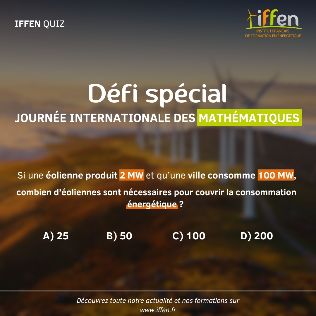 Aujourd’hui, 14 mars, nous célébrons la 𝐉𝐨𝐮𝐫𝐧𝐞́𝐞 𝐈𝐧𝐭𝐞𝐫𝐧𝐚𝐭𝐢𝐨𝐧𝐚𝐥𝐞 𝐝𝐞𝐬 𝐌𝐚𝐭𝐡𝐞́𝐦𝐚𝐭𝐢𝐪𝐮𝐞𝐬 ! 
💡 𝐄𝐭 𝐬𝐢 𝐨𝐧 𝐭𝐞𝐬𝐭𝐚𝐢𝐭 𝐯𝐨𝐬 𝐜𝐨𝐦𝐩𝐞́𝐭𝐞𝐧𝐜𝐞𝐬 𝐞𝐧 𝐦𝐚𝐭𝐡𝐬 𝐚𝐩𝐩𝐥𝐢𝐪𝐮𝐞́𝐞𝐬 𝐚̀ 𝐥’𝐞́𝐧𝐞𝐫𝐠𝐢𝐞 ?