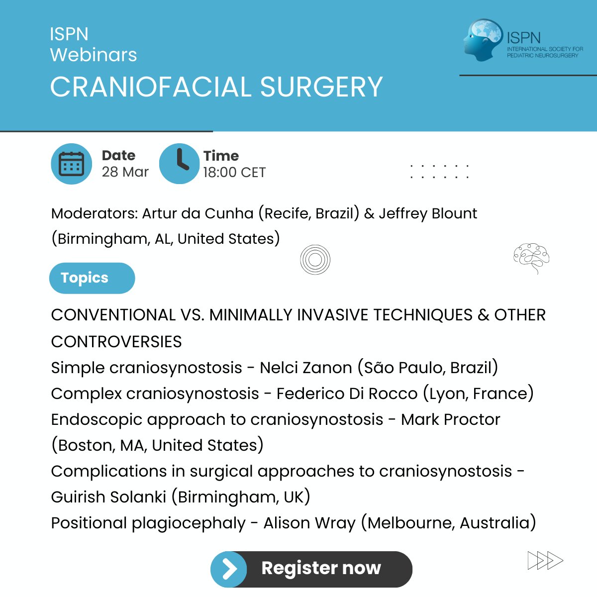 Our 🔵 ISPN Webinar - #Craniofacial surgery will take place in few days. Don't forget to sign up &amp; join us for this session, and learn from established experts in the field!

🗓️ Fri 28 Mar 18:00-20:00CET

🔗 Register now: bit.ly/3E3uOww

#PediatricNeurosurgery #PedsNSGY