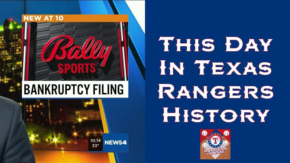 This Day in Texas Rangers History: 2023 - Diamond Sports Group, owner of Bally Sports Southwest, files for bankruptcy, sparking a broadcast rights saga for the Rangers’ future!